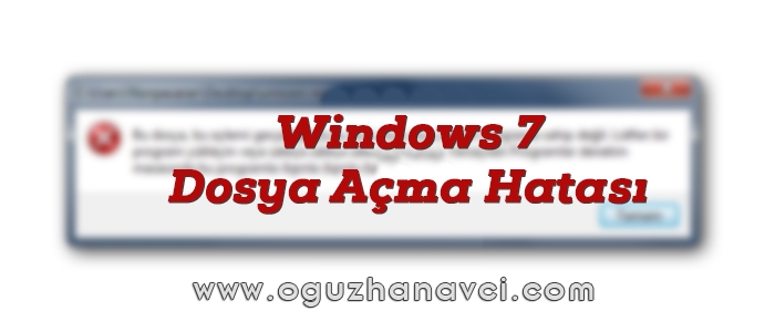 Windows 7 Dosya Çift Tıklayınca Açılmıyor - Bu dosya, bu eylemi... (Çözüm) - Oğuzhan Avcı