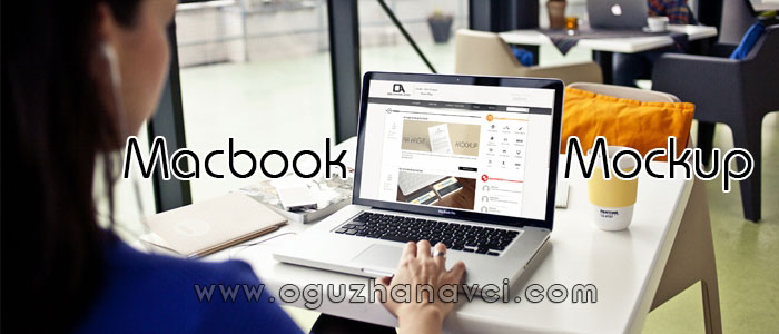 Macbook Mockup Psd İndir - Oğuzhan Avcı Macbook Mockup Psd İndir - Oğuzhan Avcı